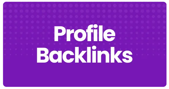 Profile Backlinks Services